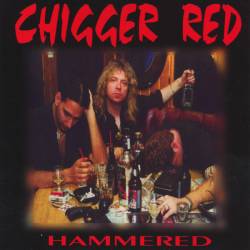 Chigger Red : Hammered